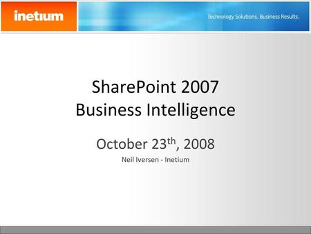 SharePoint 2007 Business Intelligence
