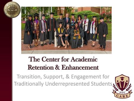 The Center for Academic Retention & Enhancement