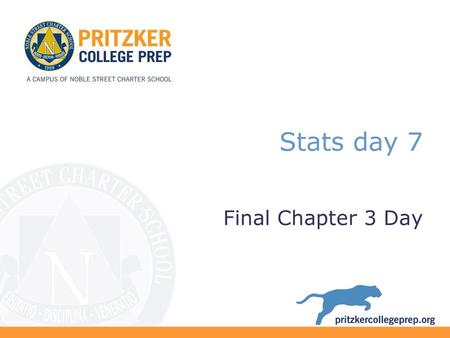 Stats day 7 Final Chapter 3 Day.