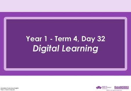 Year 1 - Term 4, Day 32 Digital Learning.
