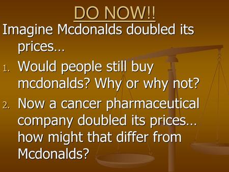 DO NOW!! Imagine Mcdonalds doubled its prices…