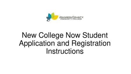 New College Now Student Application and Registration Instructions