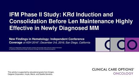 IFM Phase II Study: KRd Induction and Consolidation Before Len Maintenance Highly Effective in Newly Diagnosed MM New Findings in Hematology: Independent.