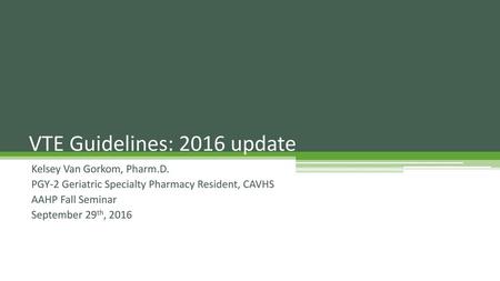 VTE Guidelines: 2016 update