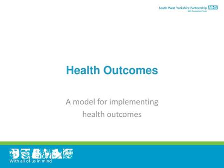 A model for implementing health outcomes