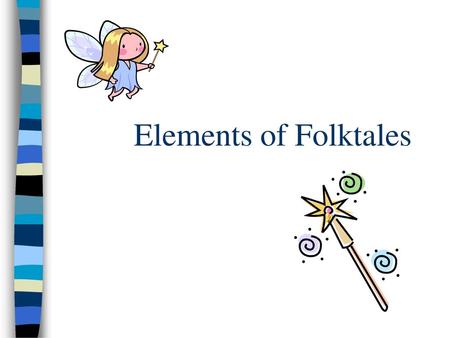 Elements of Folktales.