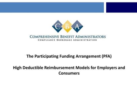 The Participating Funding Arrangement (PFA)