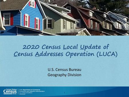 2020 Census Local Update of Census Addresses Operation (LUCA)