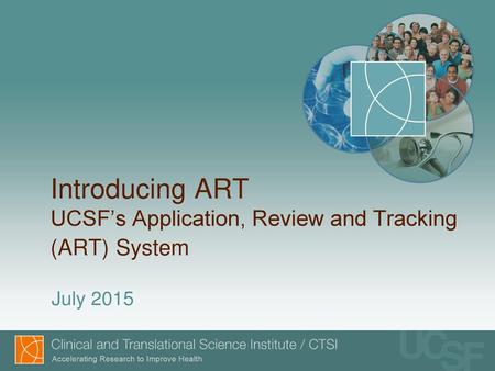 Introducing ART UCSF’s Application, Review and Tracking (ART) System