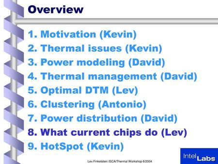 Overview Motivation (Kevin) Thermal issues (Kevin)