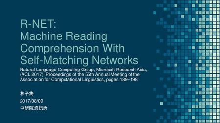 R-NET: Machine Reading Comprehension With Self-Matching Networks