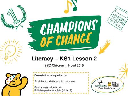 Literacy – KS1 Lesson 2 BBC Children in Need 2015