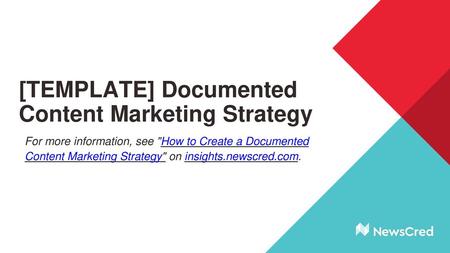 [TEMPLATE] Documented Content Marketing Strategy