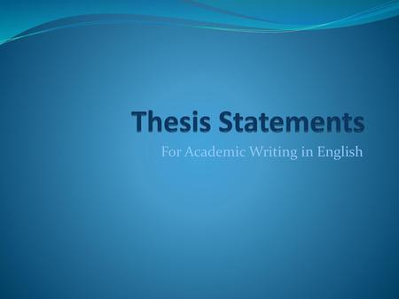 For Academic Writing in English