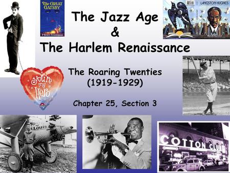 The Jazz Age & The Harlem Renaissance