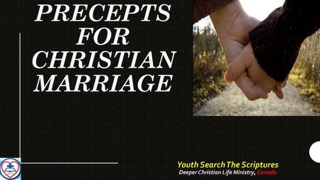 PRECEPTS FOR CHRISTIAN MARRIAGE