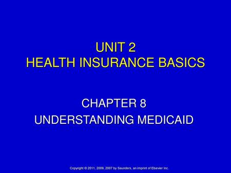 UNIT 2 HEALTH INSURANCE BASICS