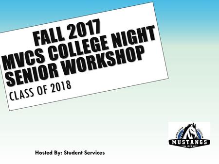 Fall 2017 MVCS College Night Senior Workshop Class of 2018