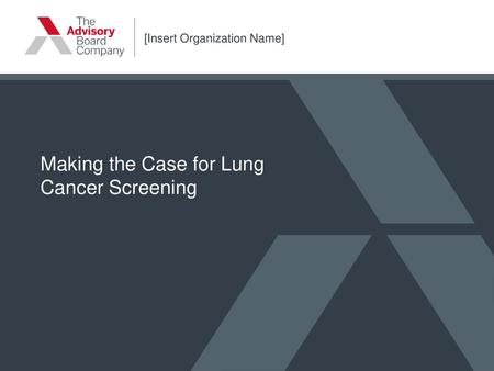 Making the Case for Lung Cancer Screening