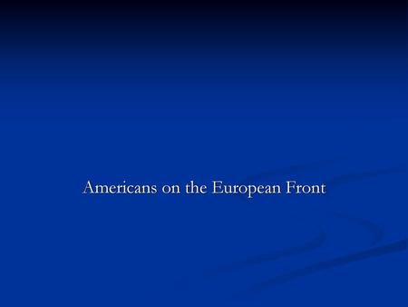Americans on the European Front