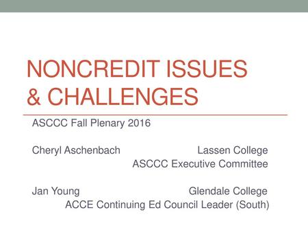 Noncredit Issues & Challenges
