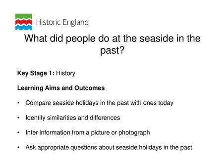 What did people do at the seaside in the past?