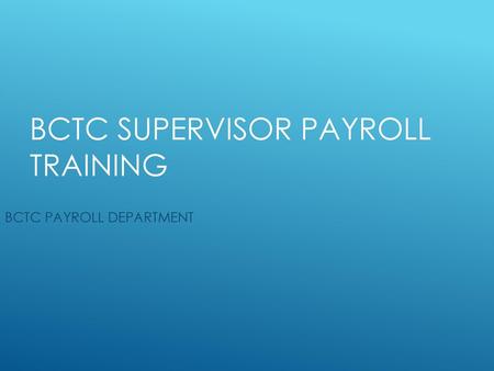 BCTC Supervisor Payroll Training