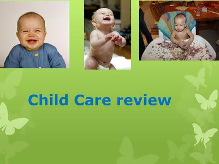 Child Care review.