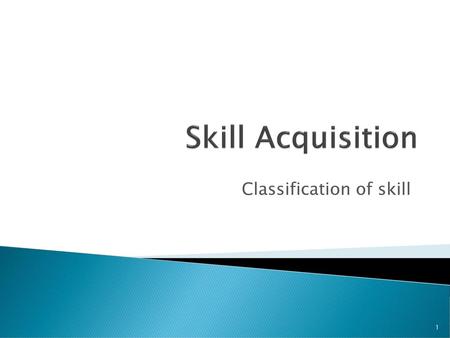 Classification of skill
