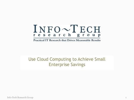 Use Cloud Computing to Achieve Small Enterprise Savings