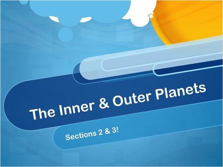 The Inner & Outer Planets
