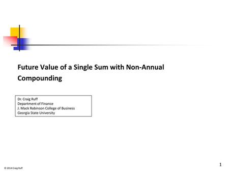 Future Value of a Single Sum with Non-Annual Compounding