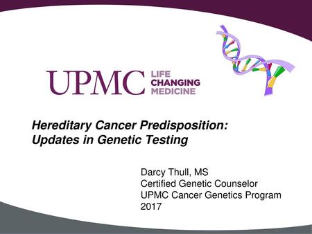 Hereditary Cancer Predisposition: Updates in Genetic Testing