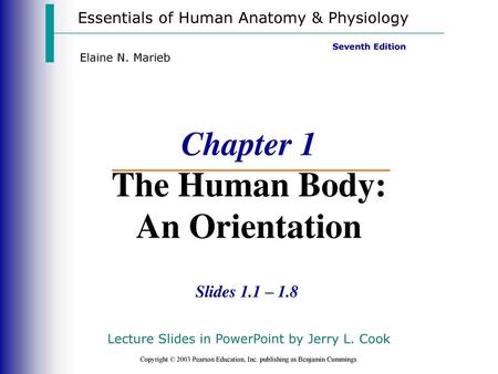 Chapter 1 The Human Body: An Orientation