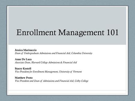 Enrollment Management 101