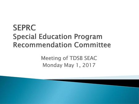 SEPRC Special Education Program Recommendation Committee