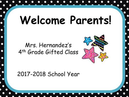 Mrs. Hernandez’s 4th Grade Gifted Class School Year
