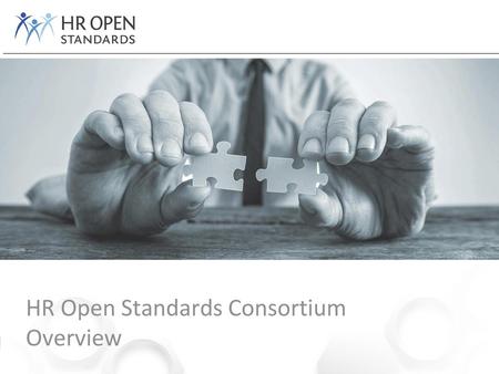 HR Open Standards Consortium Overview