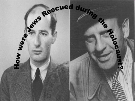 How were Jews Rescued during the Holocaust?