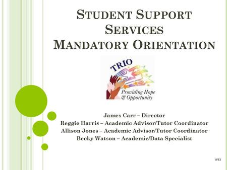 Student Support Services Mandatory Orientation