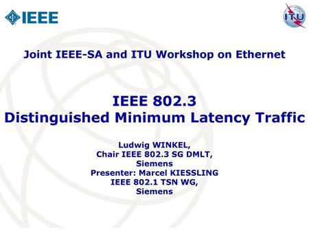 IEEE Distinguished Minimum Latency Traffic