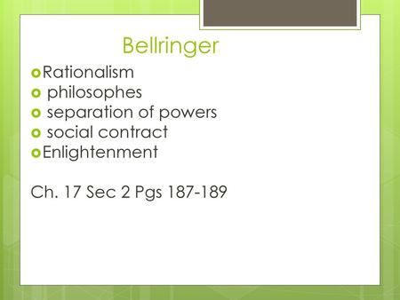 Bellringer Rationalism philosophes separation of powers