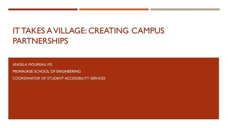 It Takes a Village: Creating Campus Partnerships