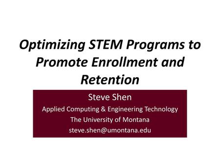 Optimizing STEM Programs to Promote Enrollment and Retention