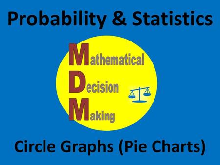 Probability & Statistics Circle Graphs (Pie Charts)