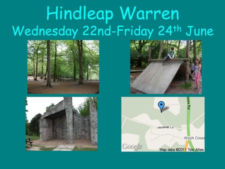 Hindleap Warren Wednesday 22nd-Friday 24th June