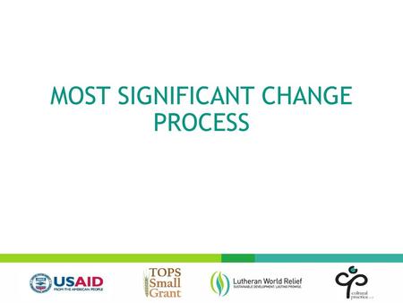 MOST SIGNIFICANT CHANGE PROCESS