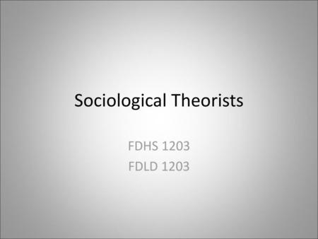 Sociological Theorists