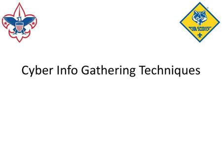 Cyber Info Gathering Techniques