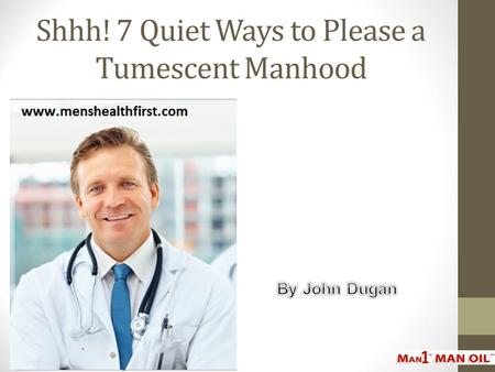 Shhh! 7 Quiet Ways to Please a Tumescent Manhood
